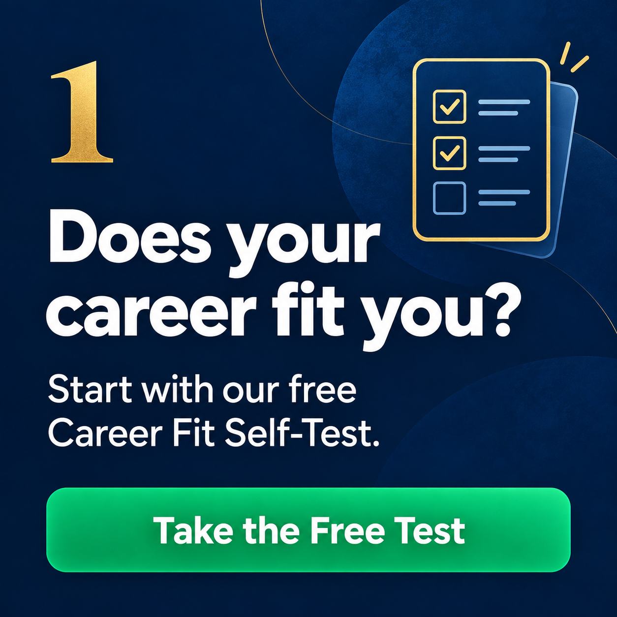 Step 1: Does your career fit you? Take the free Career Fit Test